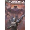 Beispielbild fr Robocop II zum Verkauf von Half Price Books Inc.