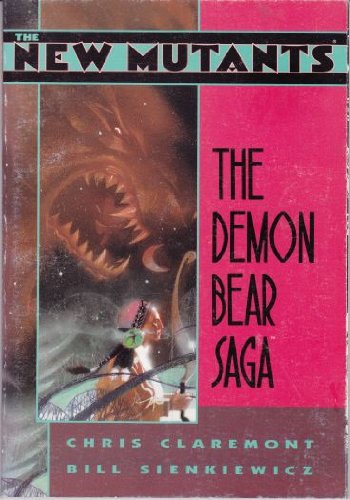 Beispielbild fr The New Mutants: The Demon Bear Saga zum Verkauf von Front Cover Books