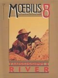 Moebius 8: Mississippi River (Collected Fantasies of Jean Giraud) (9780871357151) by Moebius