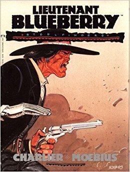 Lieutenant Blueberry: Book 2 : Steel Fingers (9780871357410) by Charlier, Jean-Michel; Giraud, Jean "Moebius"