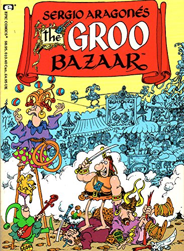 Stock image for The Groo Bazaar (Reprints Groo 5-8) for sale by Ergodebooks
