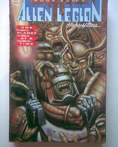 Beispielbild fr Alien Legion: One Planet At a Time Book #2 of 3. (Heavy Hitters. Comic Book.) zum Verkauf von GloryBe Books & Ephemera, LLC