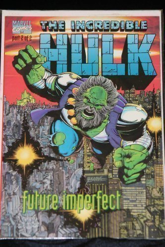 Beispielbild fr The Incredible Hulk: Future Imperfect (No. 2) zum Verkauf von Books From California