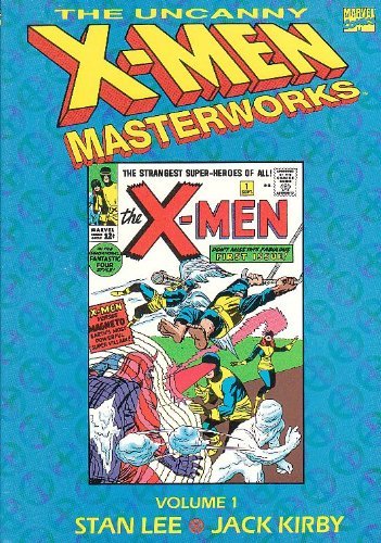 X-Men Masterworks: The Uncanny X-Men Marvel Masterworks Volume 1