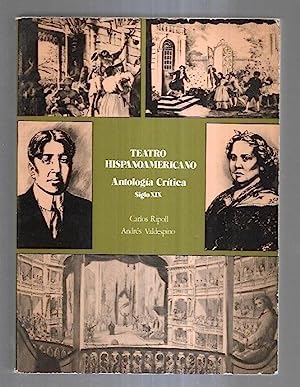 Imagen de archivo de Teatro hispanoamericano : antologia critica. 2, Siglo XIX a la venta por Zubal-Books, Since 1961