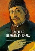Imagen de archivo de Paul Gauguins Intimate Journals a la venta por Booketeria Inc.