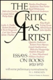 Imagen de archivo de The Critic As Artist: Essays on Books, 1920-1970 a la venta por Concordia Books