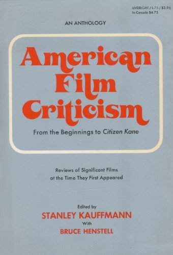 Beispielbild fr American film criticism, from the beginnings to Citizen Kane;: Reviews of significant films at the time they first appeared zum Verkauf von ThriftBooks-Atlanta