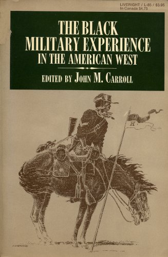 Stock image for THE BLACK MILITARY EXPERIENCE IN THE AMERICAN WEST. Shorter Edition for sale by Colorado Pioneer Books