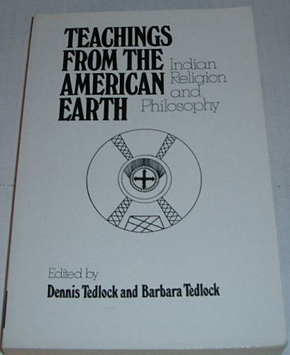 Stock image for Teachings from the American Earth: Indian Religion and Philosophy for sale by HPB-Emerald