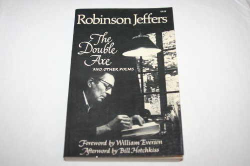 The Double Axe, and Other Poems Including Eleven Suppressed Poems (9780871401144) by Jeffers, Robinson