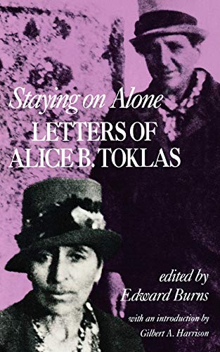 Imagen de archivo de Staying on Alone: Letters of Alice B. Toklas a la venta por HPB-Ruby