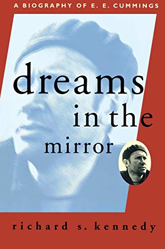 Stock image for Dreams in the Mirror: A Biography of E.E. Cummings (A Liveright B for sale by Hawking Books