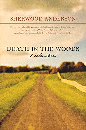 Death in the Woods and Other Stories (9780871401854) by Anderson, Sherwood