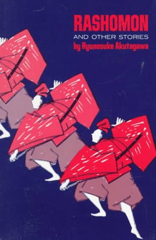 Rashomon and Other Stories - RyÅ«nosuke Akutagawa