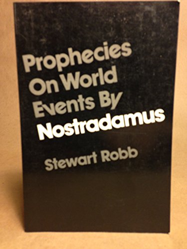 Imagen de archivo de Prophecies on World Events by Nostradamus a la venta por Gilboe Books