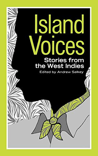 Imagen de archivo de Island Voices: Stories from the West Indies a la venta por Booksavers of Virginia