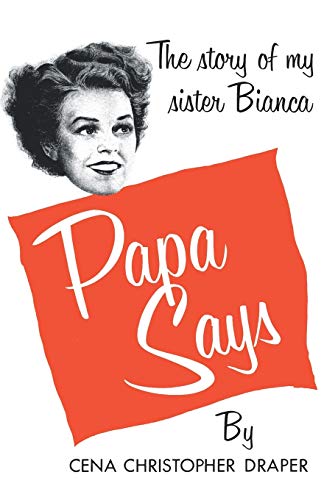 Stock image for Papa Says: The Story of My Sister Bianca for sale by Lucky's Textbooks