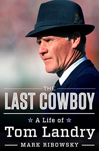 9780871403339: The Last Cowboy: A Life of Tom Landry