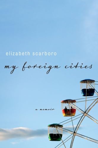 Stock image for My Foreign Cities: A Memoir for sale by More Than Words