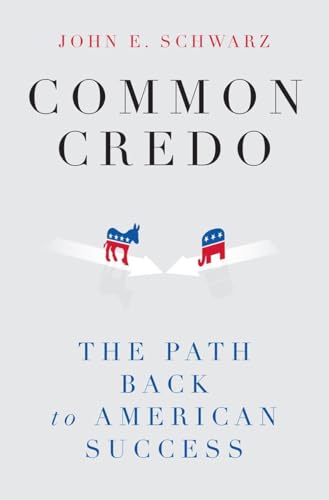 9780871403391: Common Credo – The Path Back to American Success