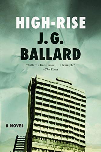 High-Rise: A Novel (9780871404022) by Ballard, J. G.