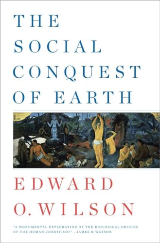 Beispielbild fr The Social Conquest of Earth zum Verkauf von Better World Books