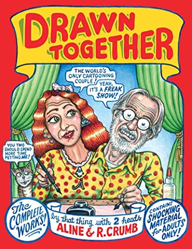 Stock image for Drawn Together: The Collected Works of R. and A. Crumb for sale by Powell's Bookstores Chicago, ABAA