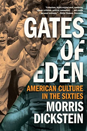 Beispielbild fr Gates of Eden: American Culture in the Sixties zum Verkauf von Powell's Bookstores Chicago, ABAA