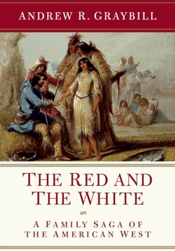 Beispielbild fr The Red and the White: A Family Saga of the American West zum Verkauf von Wonder Book