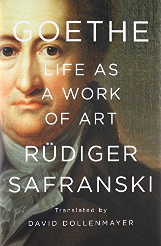 Stock image for Goethe: Life as a Work of Art for sale by Sequitur Books