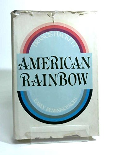Imagen de archivo de American rainbow: Early reminiscences a la venta por Dunaway Books