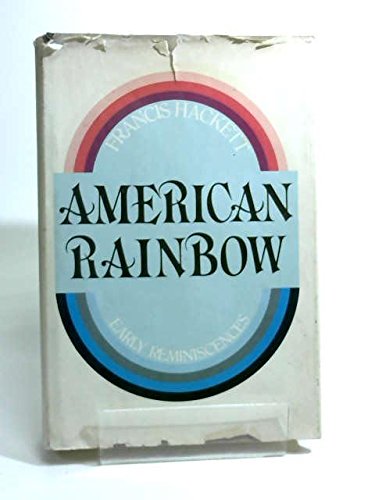 9780871405142: American rainbow; early reminiscences