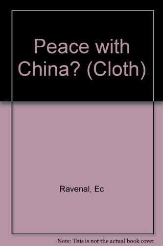 Imagen de archivo de Peace with China? : U. S. Decisions for Asia a la venta por Better World Books