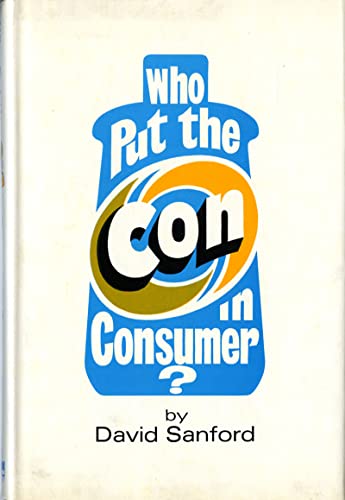 Beispielbild für Who Put the Con in Consumer? zum Verkauf von Hippo Books