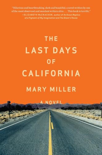 The Last Days of California (9780871405883) by Miller, Mary