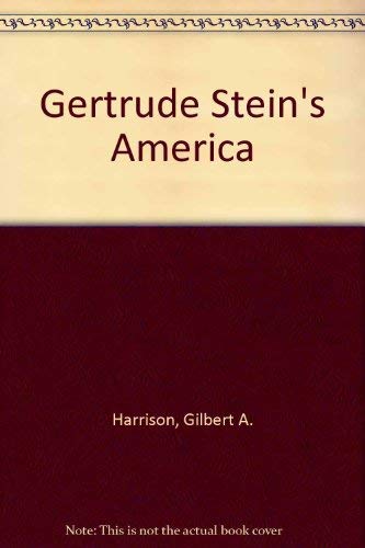 Stock image for Gertrude Stein's America for sale by Aladdin Books