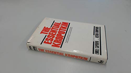 Beispielbild fr The Essential Kropotkin zum Verkauf von Ground Zero Books, Ltd.