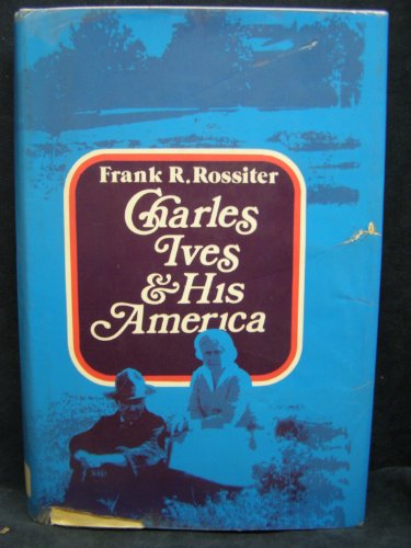 Stock image for Charles Ives and His America for sale by Jack Skylark's Books