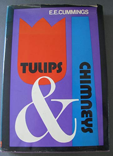 Stock image for Tulips and Chimneys: The Original 1922 Manuscript With the 34 Additional Poems from and I.E. Ampersand for sale by Front Cover Books