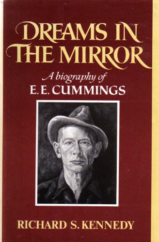 Beispielbild fr Dreams in the Mirror : A Biography of E. E. Cummings zum Verkauf von Better World Books