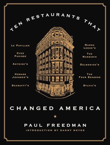 Imagen de archivo de Ten Restaurants That Changed America a la venta por Better World Books