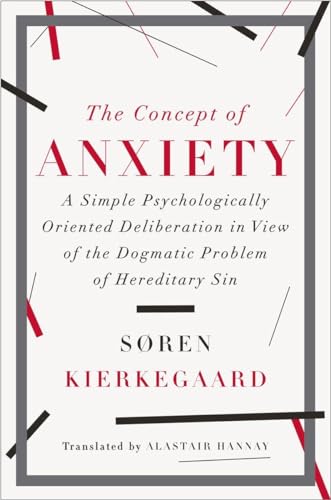 Beispielbild fr The Concept of Anxiety : A Simple Psychologically Oriented Deliberation in View of the Dogmatic Problem of Hereditary Sin zum Verkauf von Better World Books: West