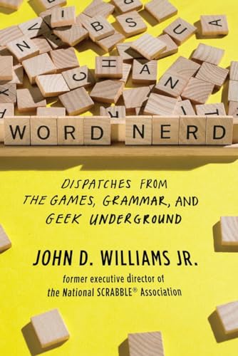 Beispielbild fr Word Nerd: Dispatches from the Games, Grammar, and Geek Underground zum Verkauf von BooksRun