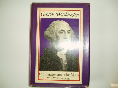 9780871408068: Title: George Washington The Image and the Man