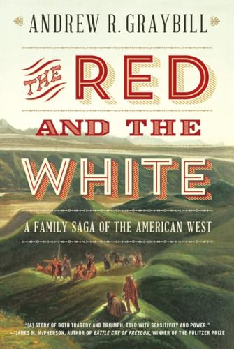 Beispielbild fr The Red and the White: A Family Saga of the American West zum Verkauf von Seattle Goodwill