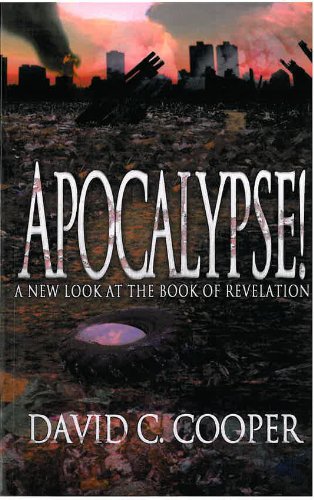 Stock image for Apocalypse! : A New Look at the Book of Revelation for sale by Better World Books: West