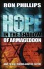 Beispielbild fr Hope in the Shadow of Armageddon: What the Bible Teaches about the End Time zum Verkauf von Wonder Book