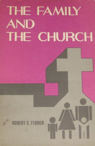Imagen de archivo de The Family and the Church a la venta por Modetz Errands-n-More, L.L.C.
