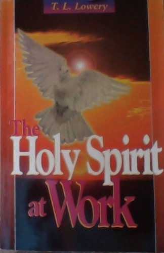 Stock image for The Holy Spirit At Work for sale by ThriftBooks-Atlanta